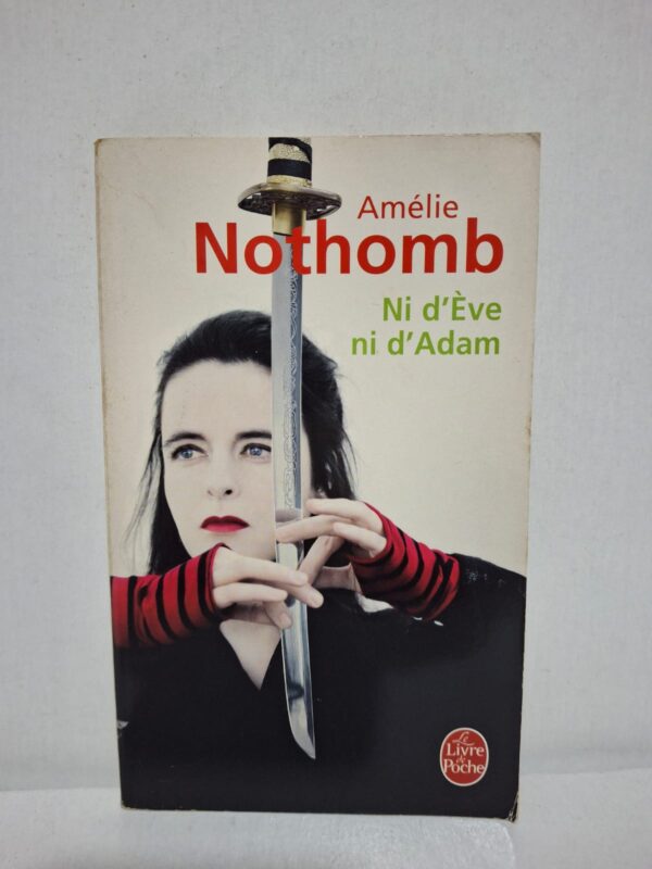 Ni d'Ève ni d'Adam — Amélie Nothomb
