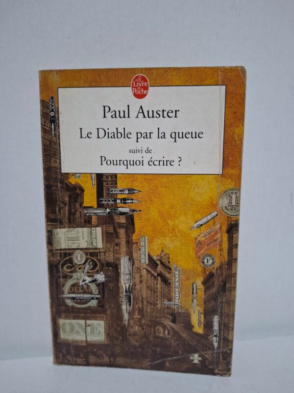 Le Diable par la queue (suivi de Pourquoi écrire ?) — Paul Auster