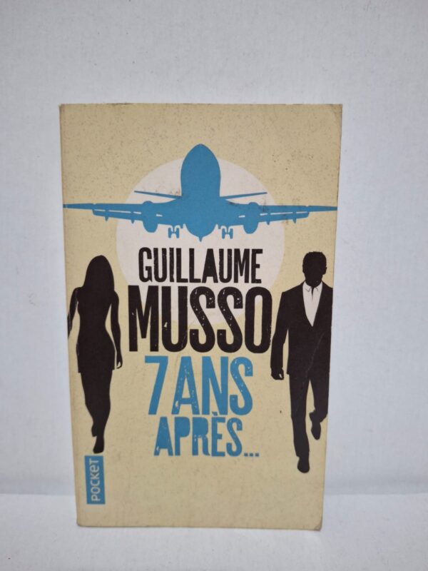7 ans après... — Guillaume Musso