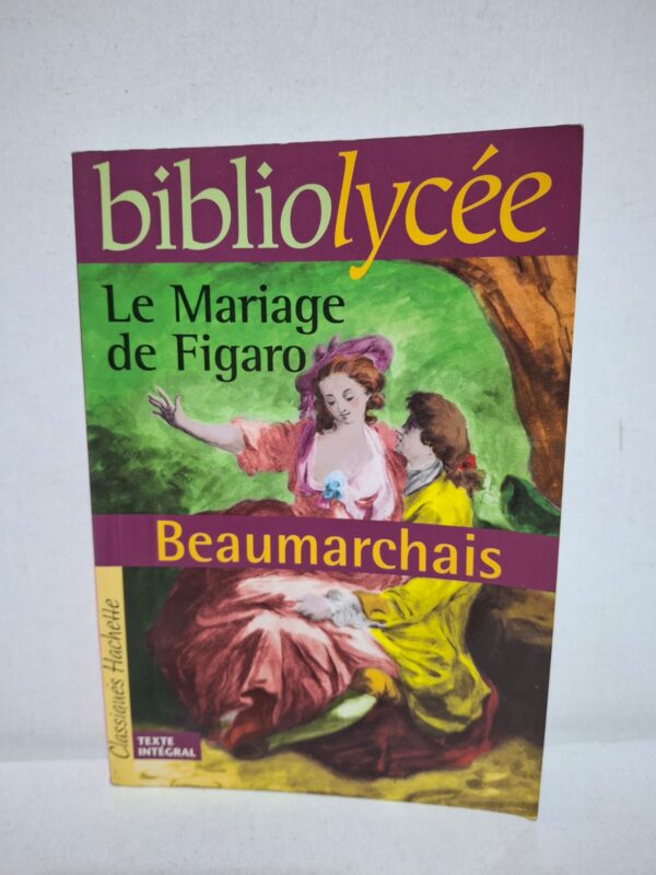 Le Mariage de Figaro — Beaumarchais
