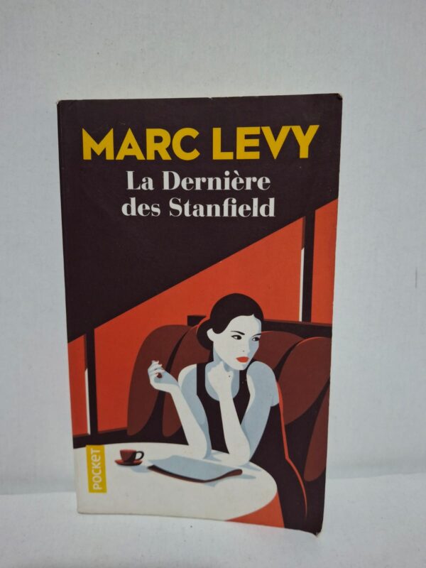 La Dernière des Stanfield — Marc Levy