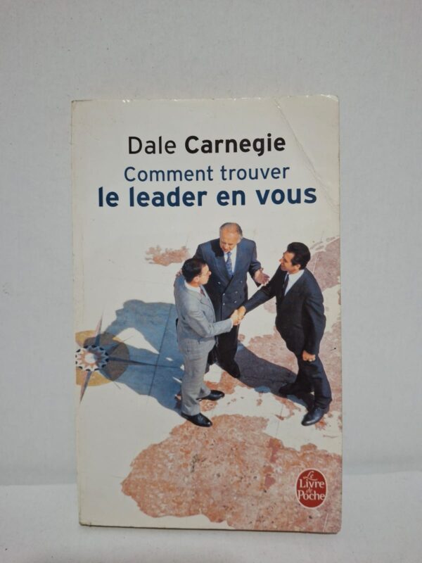 Comment trouver le leader en vous — Dale Carnegie