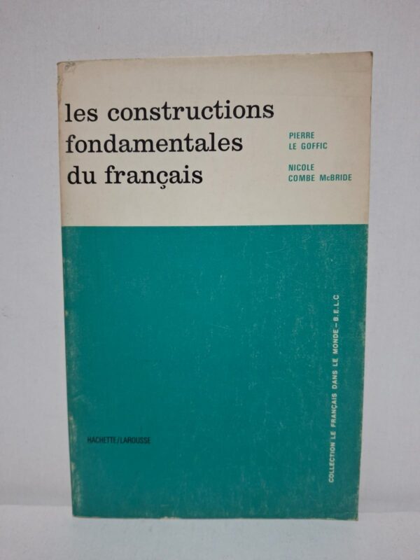 Un manuel de référence qui explique de manière progressive les structures essentielles de la grammaire française.