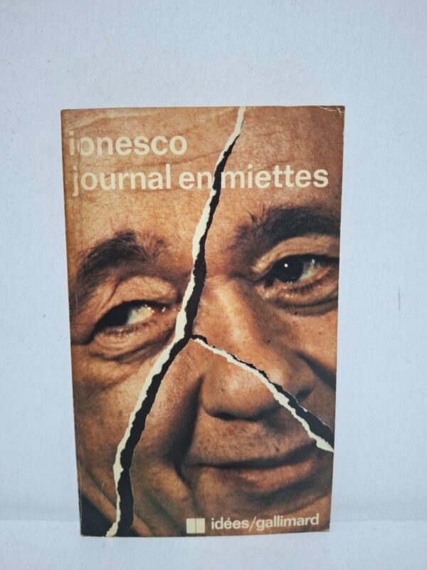 Journal en miettes — Eugène Ionesco
