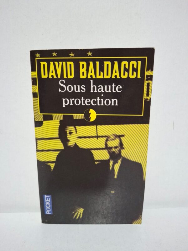 Sous haute protection — David Baldacci