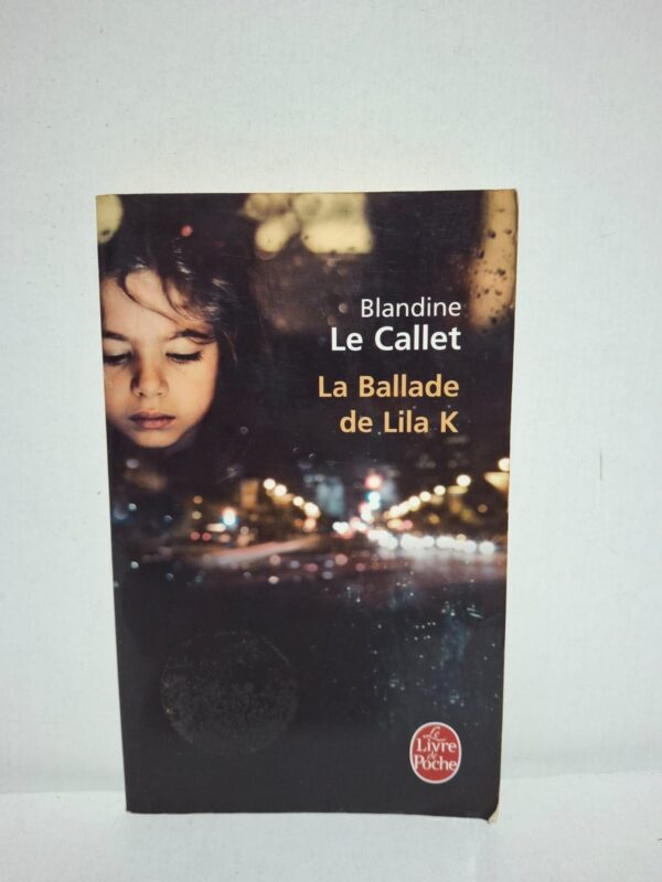 La Ballade de Lila K — Blandeline Le Callet