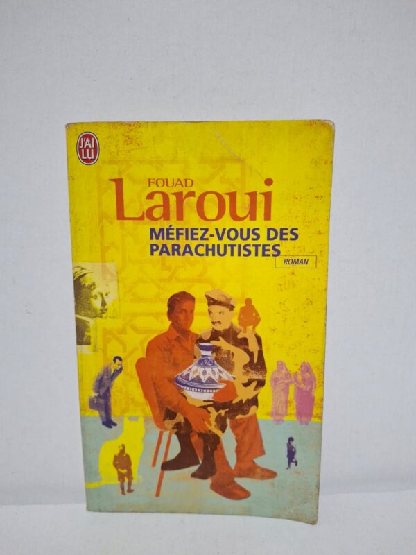 Méfiez-vous des parachutistes — Fouad Laroui