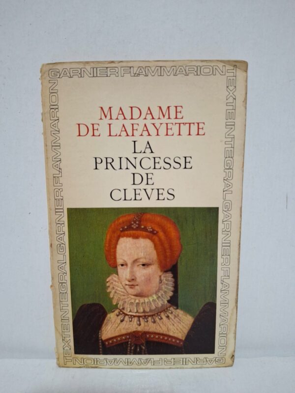 La Princesse de Clèves — Madame de Lafayette