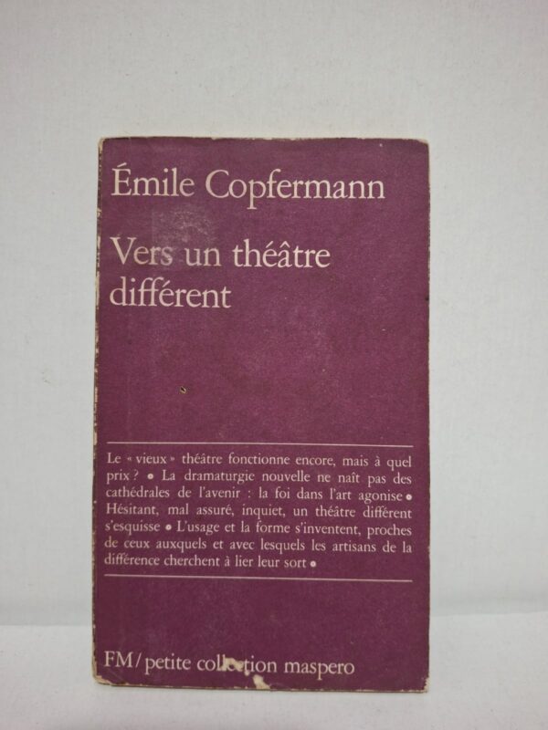 Vers un théâtre différent — Émile Copfermann