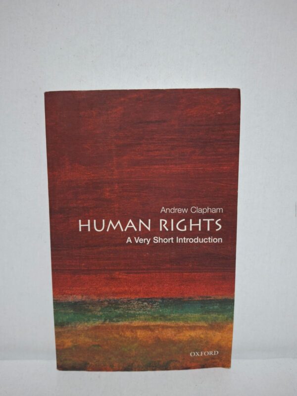 Human Rights: A Very Short Introduction — Andrew Clapham