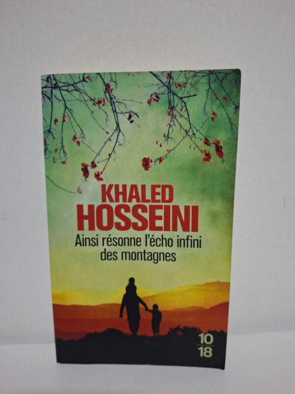 Ainsi résonne l'écho infini des montagnes — Khaled Hosseini