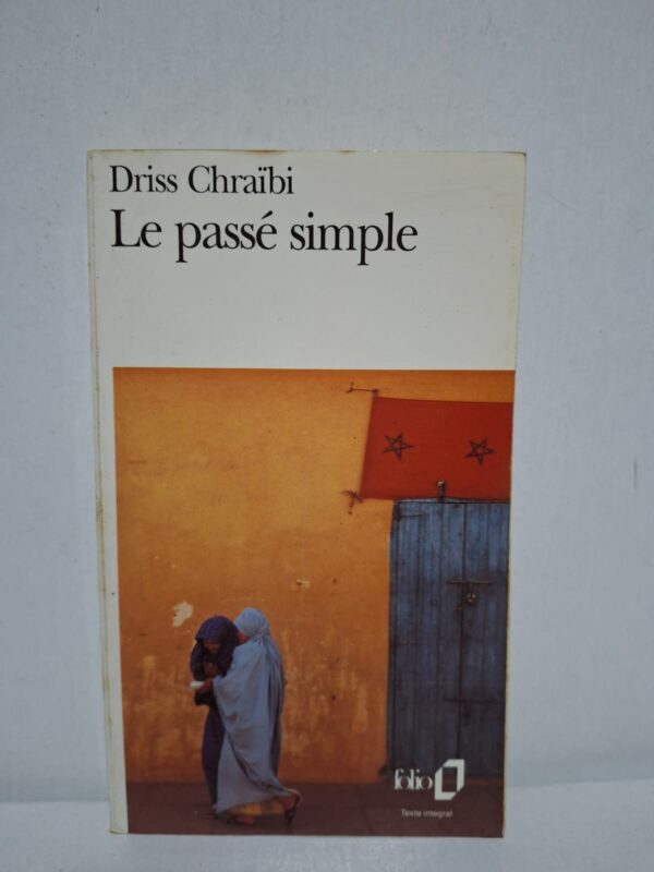 Le passé simple — Driss Chraïbi