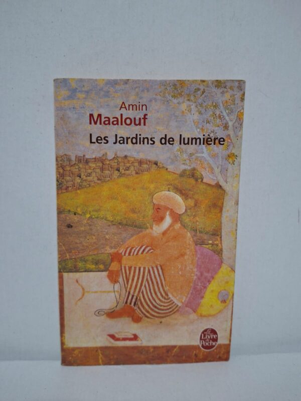 Les Jardins de lumière — Amin Maalouf