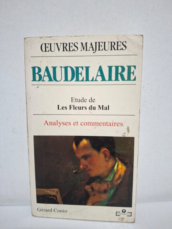 Etude de Les Fleurs du Mal (Baudelaire) — Gérard Conio