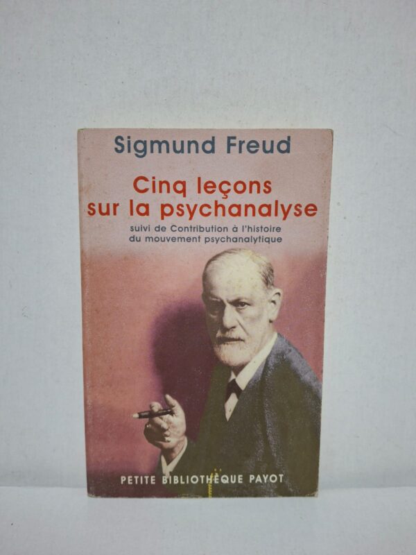 Cinq leçons sur la psychanalyse — Sigmund Freud