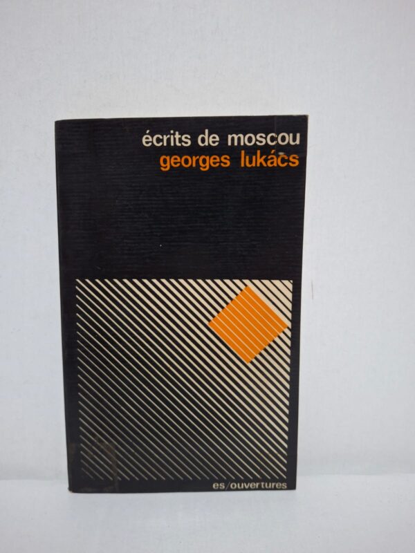 Écrits de Moscou — Georges Lukács