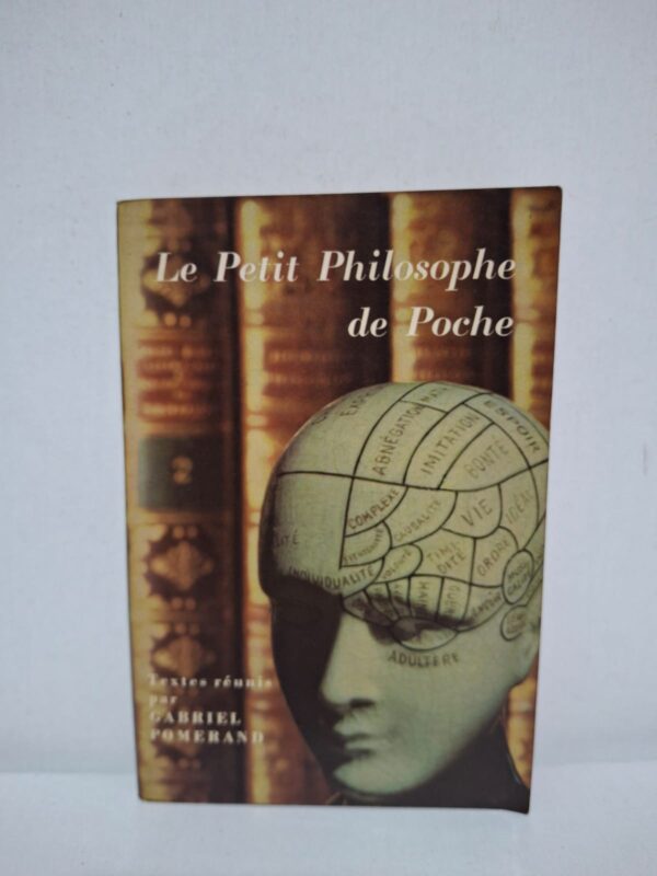 Le Petit Philosophe de Poche — Textes réunis par Gabriel Pomerand