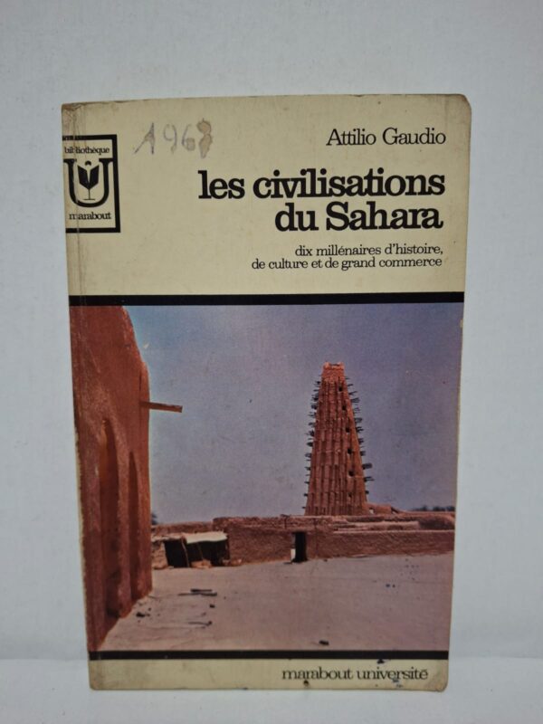 Les civilisations du Sahara — Attilio Gaudio