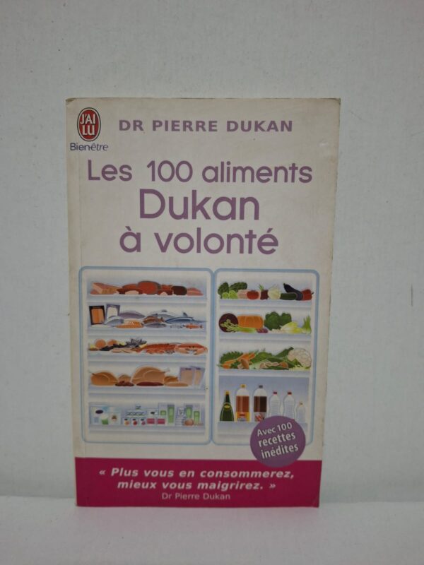 Les 100 aliments Dukan à volonté — Dr Pierre Dukan