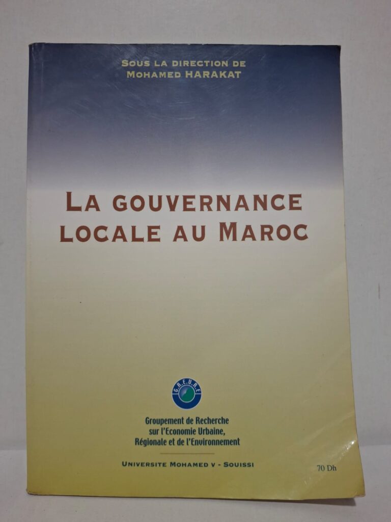 Dirigé par Mohamed Harakat, cet ouvrage examine les principes, les défis et les perspectives de la gouvernance territoriale au Maroc. Il analyse les politiques de décentralisation, la gestion des collectivités territoriales et les mécanismes de développement local. Les différents auteurs mettent en lumière les enjeux de la participation citoyenne, de la bonne gouvernance et de l'efficacité des institutions locales. Ce livre constitue une référence utile pour les étudiants, chercheurs et professionnels en droit public, économie, administration territoriale et sciences politiques.