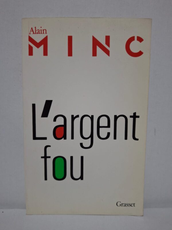 Dans L'argent fou, Alain Minc analyse l'évolution des marchés financiers et les excès de la spéculation dans les économies contemporaines. Il met en lumière les conséquences de la mondialisation financière sur les entreprises, les États et les citoyens. L'auteur interroge les mécanismes qui favorisent l'instabilité économique et les nouveaux rapports entre pouvoir et argent. Cet ouvrage constitue une réflexion accessible et stimulante sur les enjeux financiers et économiques de la fin du XXᵉ siècle.