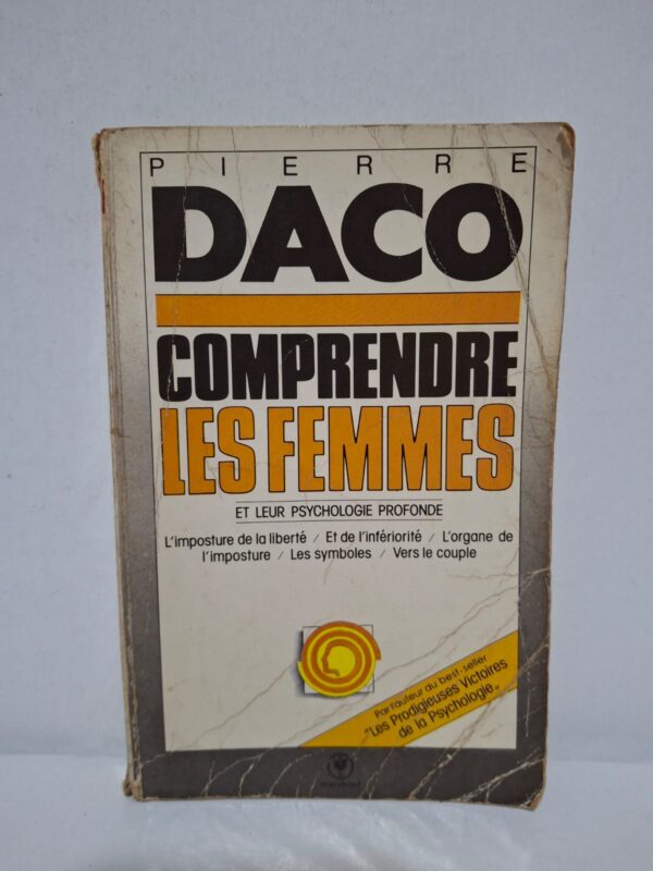 Comprendre les femmes : et leur psychologie profonde — Pierre Daco