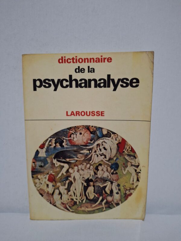 Dictionnaire de la psychanalyse — Larousse