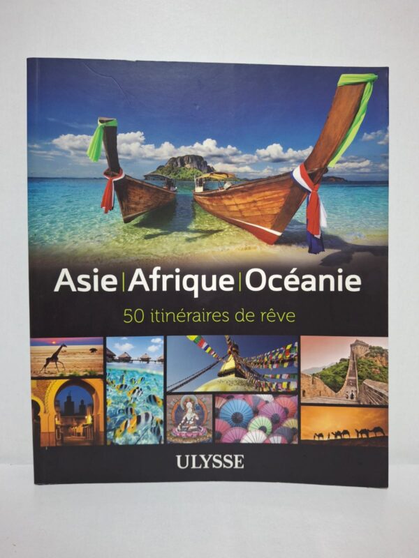 Asie, Afrique, Océanie — 50 itinéraires de rêve — Collectif