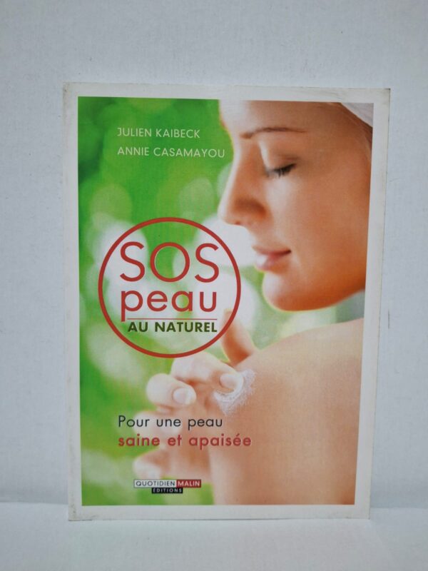 SOS peau au naturel — Julien Kaibeck et Annie Casamayou