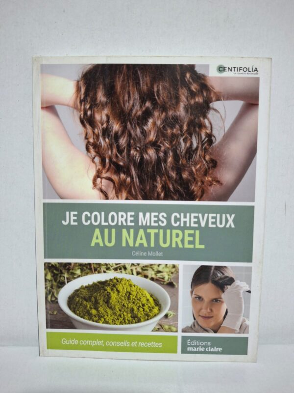 Je colore mes cheveux au naturel — Céline Mollet