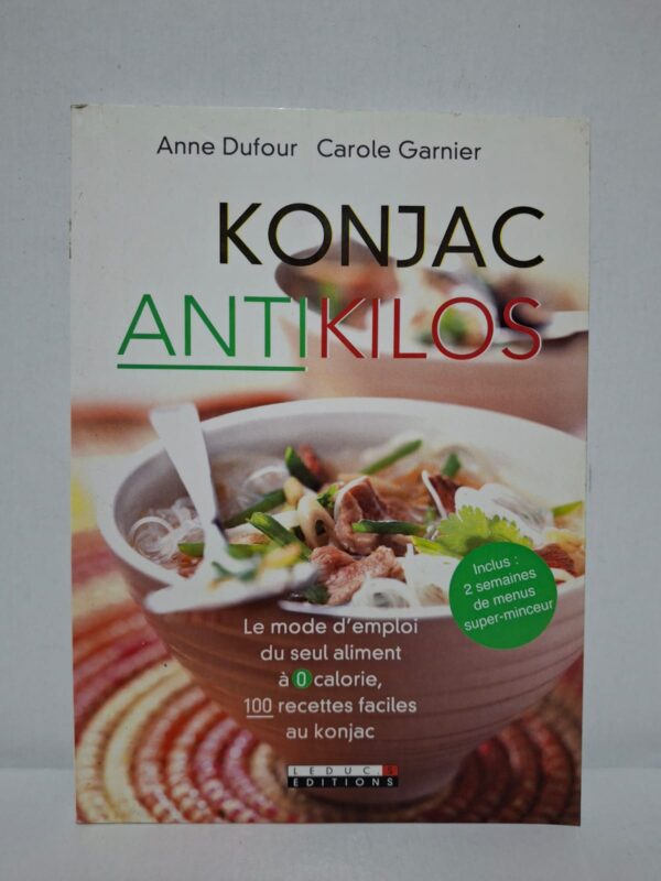 Konjac antikilos — Anne Dufour et Carole Garnier