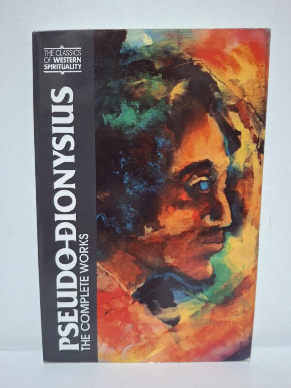 Pseudo-Dionysius: The Complete Works — Pseudo-Dionysius (translated by Colm Luibheid)