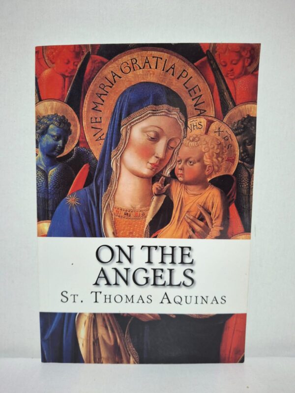 On the Angels — St. Thomas Aquinas