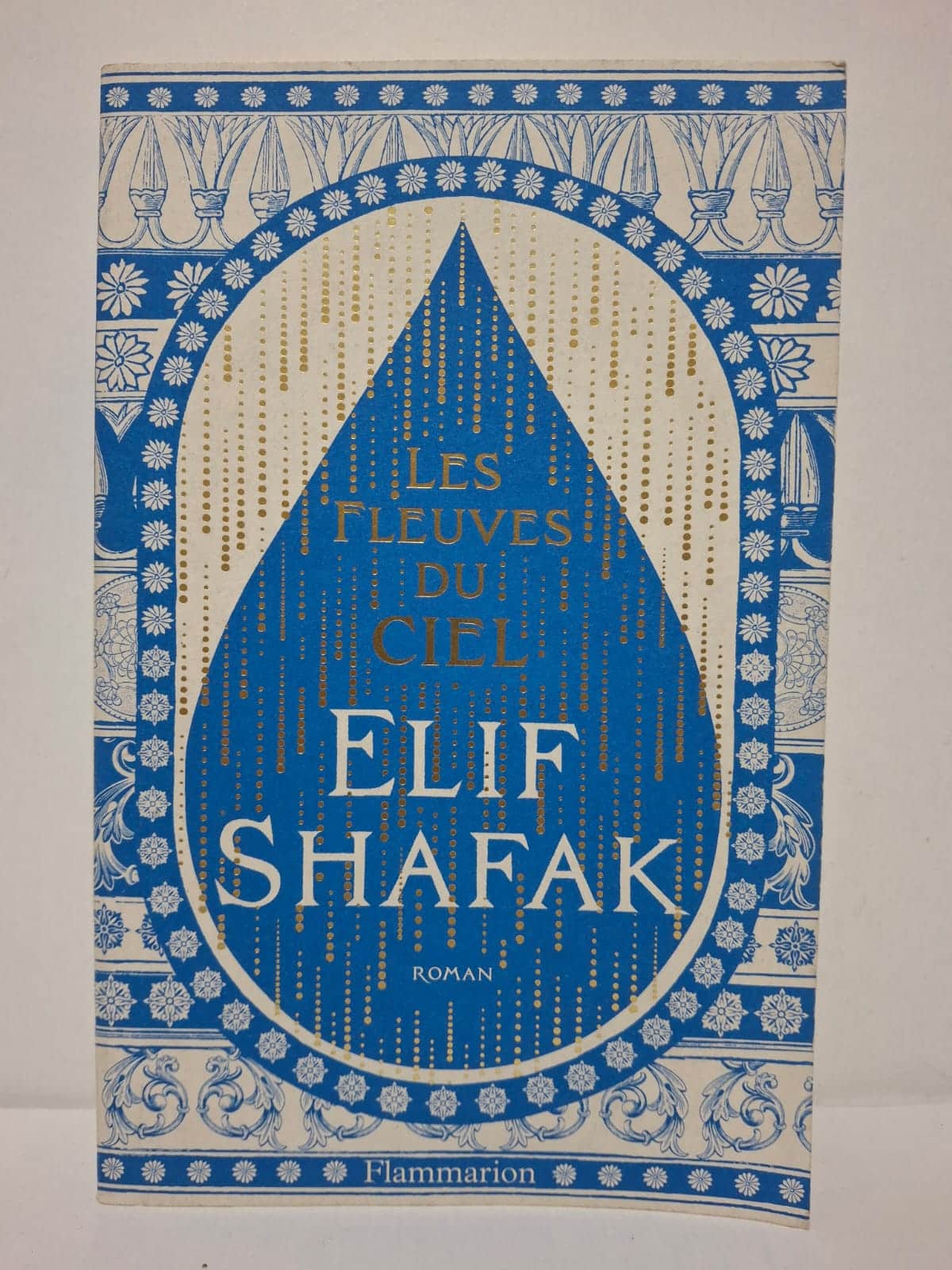 Les Fleuves du ciel — Elif Shafak Les Fleuves du ciel — Elif Shafak