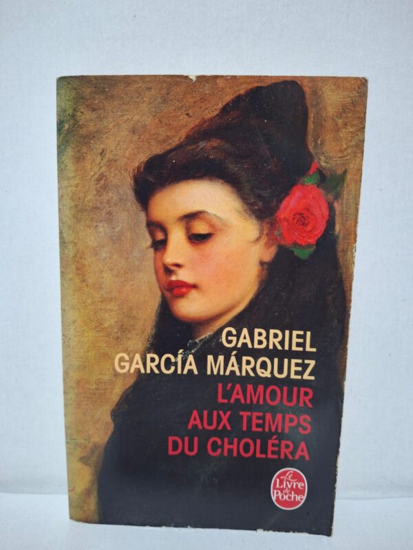 L'Amour aux temps du choléra — Gabriel García Márquez
