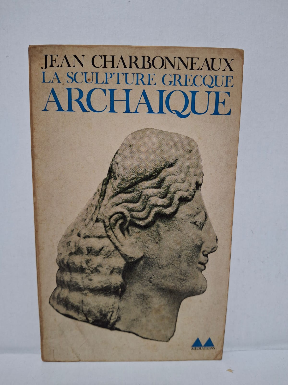 La sculpture grecque archaïque — Jean Charbonneaux La sculpture grecque archaïque — Jean Charbonneaux
