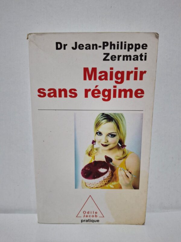 Maigrir sans régime — Dr Jean-Philippe Zermati