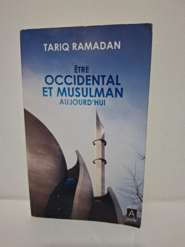 Être occidental et musulman aujourd'hui — Tariq Ramadan