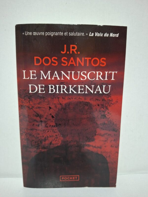 Le Manuscrit de Birkenau - J.R. Dos Santos