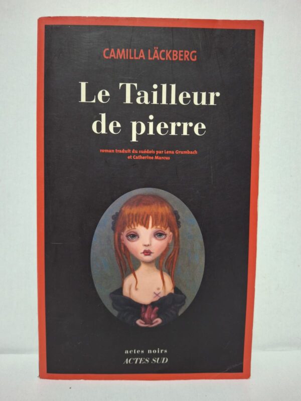 Le Tailleur de pierre — Camilla Läckberg (traduit du suédois par Lena Grumbach et Catherine Marcus)