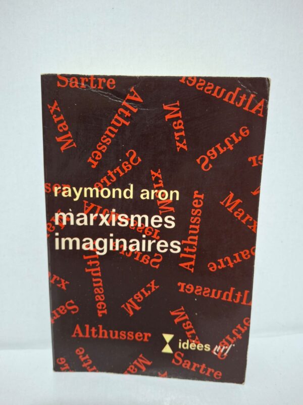 Marxismes imaginaires - Raymond Aron