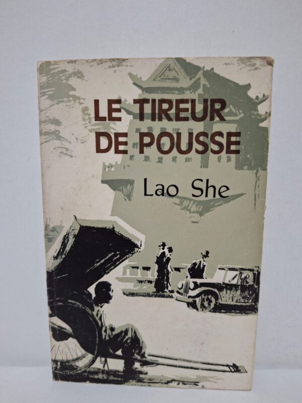 Le Tireur de pousse - Lao She