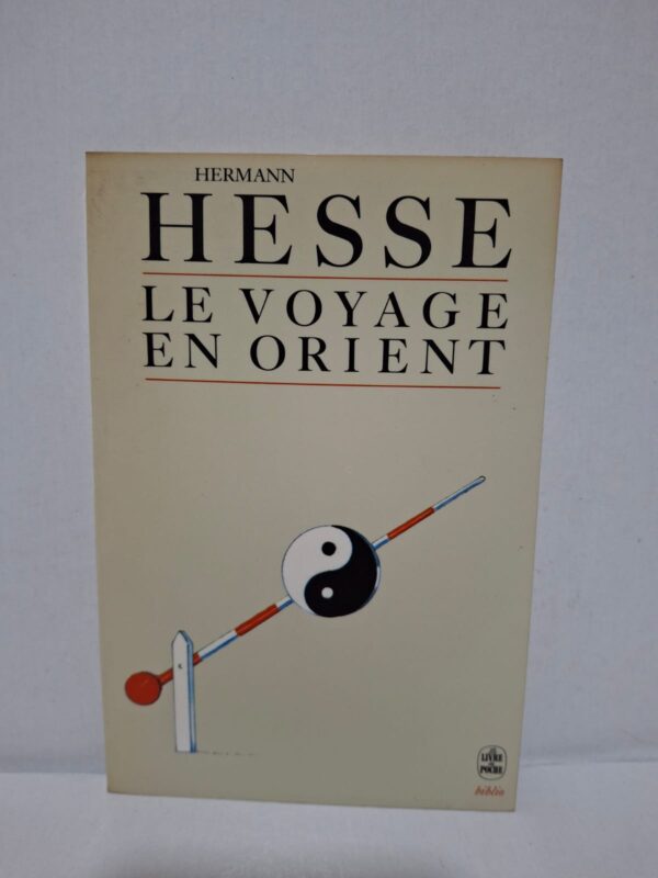 Le Voyage en Orient - Hermann Hesse