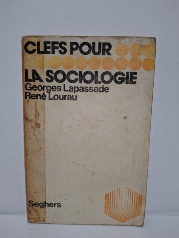 Clefs pour la sociologie - Georges Lapassade et René Lourau