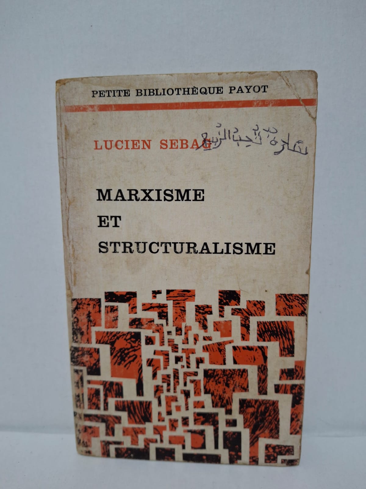 Marxisme et structuralisme - Lucien Sebag Marxisme et structuralisme - Lucien Sebag