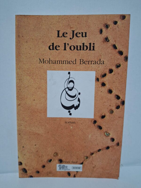 Le Jeu de l'oubli – Mohammed Berrada