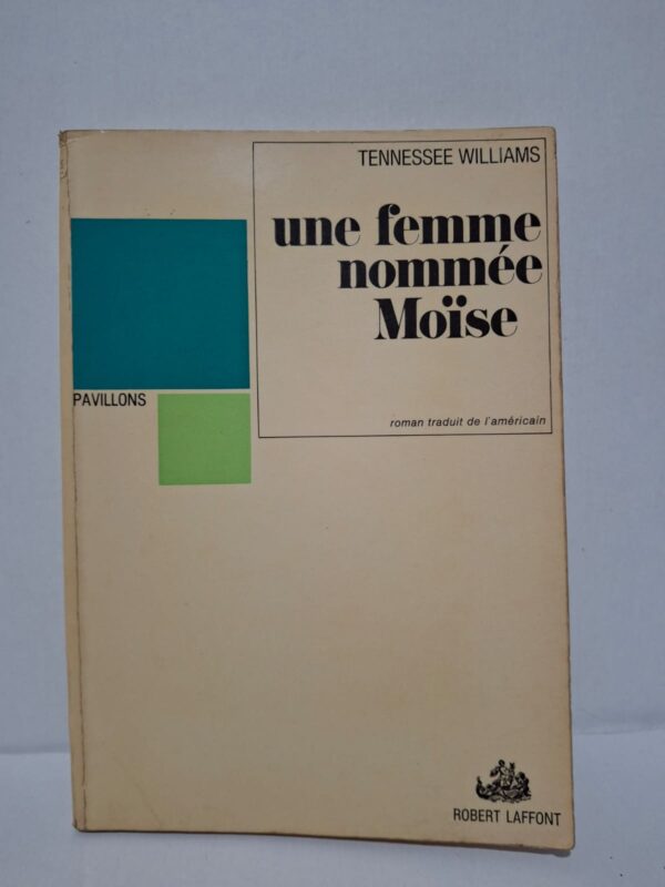 Une femme nommée Moïse – Tennessee Williams