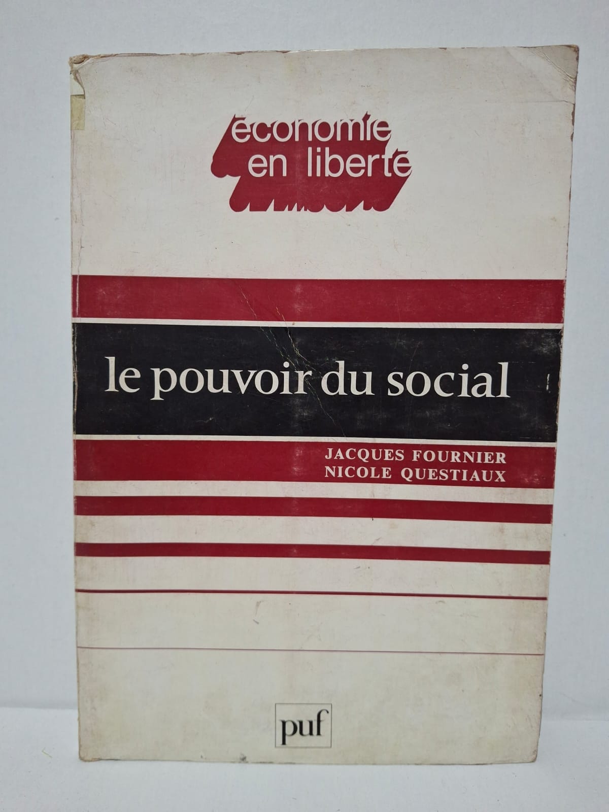 Le pouvoir du social – Jacques Fournier et Nicole Questiaux Le pouvoir du social – Jacques Fournier et Nicole Questiaux
