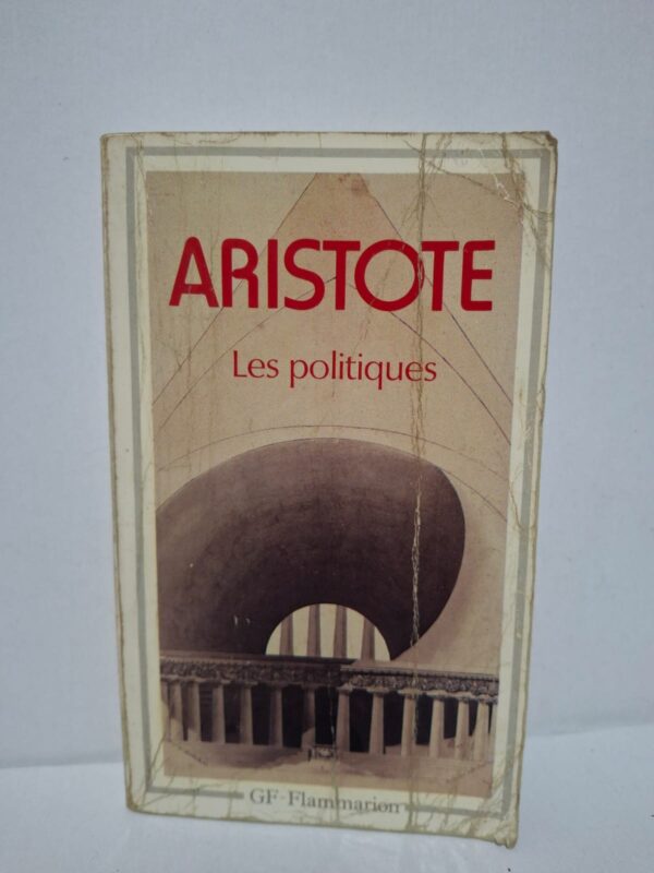 Les Politiques – Aristote (traduction, introduction, notes et index de Pierre Pellegrin)