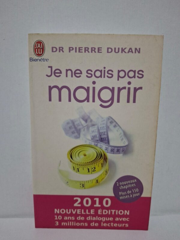 Je ne sais pas maigrir – Dr Pierre Dukan